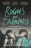 Rogues and Scholars - James Stourton