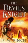 The Devil's Knight - P. W. Finch