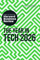 The Year in Tech, 2026 - Harvard Business Review, Scott D. Anthony, Amy Webb, Jose Parra-Moyano, Christina Shim
