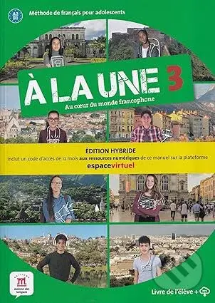 À la une 3 Éd. hybride Livre de l'élève (Édition hybride Livre de l'élève + Espacevirtuel (12 mois))