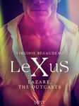 LeXuS : Lazare, the Outcasts  - Virginie Bégaudeau