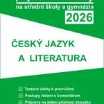Tvoje přijímací zkoušky 2026 na střední školy a gymnázia: Český jazyk a literatura