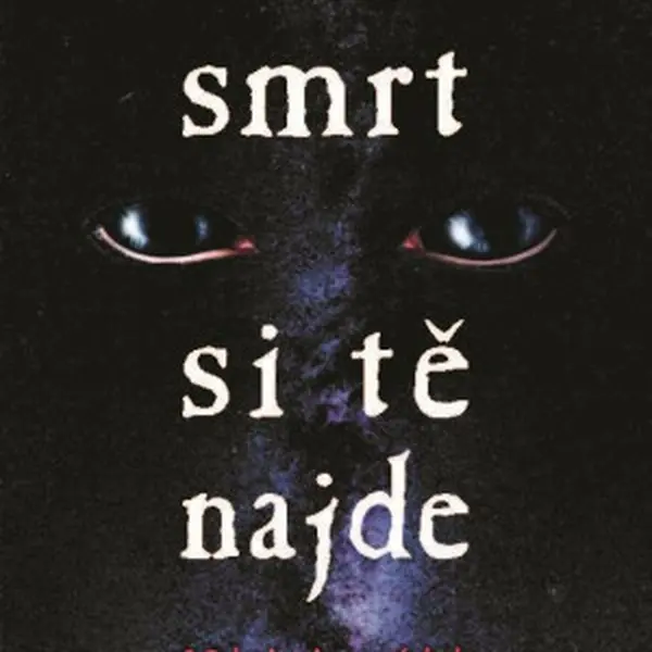 Smrt si tě najde - Jan Souček