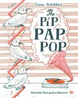 The Píp Pap Pop - Emma Pecháčková