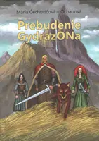 Prebudenie GydrazONa - Mária Čechovičová-Ochabová