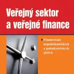 Veřejný sektor a veřejné finance - František Ochrana, Jan Pavel, Leoš Vítek - e-kniha