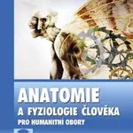 Anatomie a fyziologie člověka - Miroslav Orel, Alena Merkunová - e-kniha