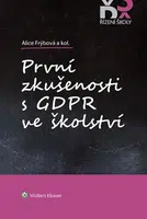 První zkušenosti s GDPR ve školství - Alice Frýbová