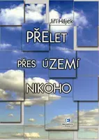 Přelet přes území nikoho - Jiří Hájek