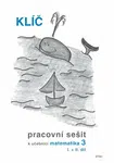 Klíč k Pracovním sešitům k učebnici Matematika pro 3. ročník - Růžena Blažková, Květoslava Matoušková