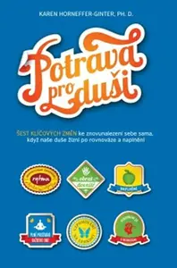 Potrava pro duši - Karen Horneffer-Ginter