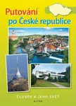 Putování po České republice – Vlastivěda pro 5. ročník - kolektiv autorů, PhDr. prof. Petr Chalupa