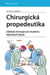 Chirurgická propedeutika - Jiří Páral, kolektiv autorů - e-kniha