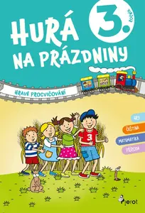 Hurá na prázdniny 3 - hravé procvičování - Petr Šulc, Valerie Brůnová