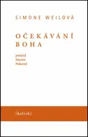 Očekávání Boha - Simone Weilová