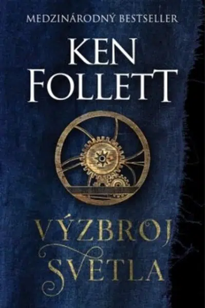 Výzbroj svetla - Ken Follett