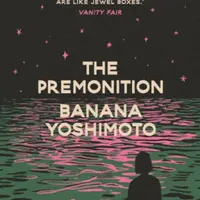 The Premonition - Banana Yoshimoto