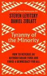 Tyranny of the Minority - Steven Levitsky, Daniel Ziblatt