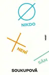 Nikdo není sám - Petra Soukupová