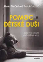 Pomoc dětské duši  - Alena Večeřová-Procházková - e-kniha