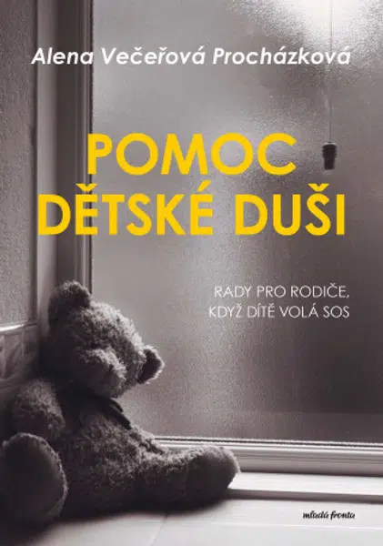 Pomoc dětské duši  - Alena Večeřová-Procházková - e-kniha