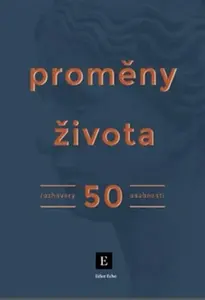 Proměny života - Kolektiv autorů Týdeníku Echo