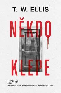 Někdo klepe - T.W. Elis