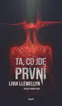 Ta, co jde první - Livia Llewellyn