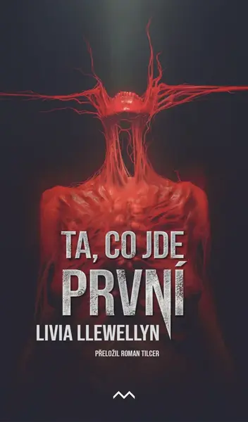 Ta, co jde první - Livia Llewellyn