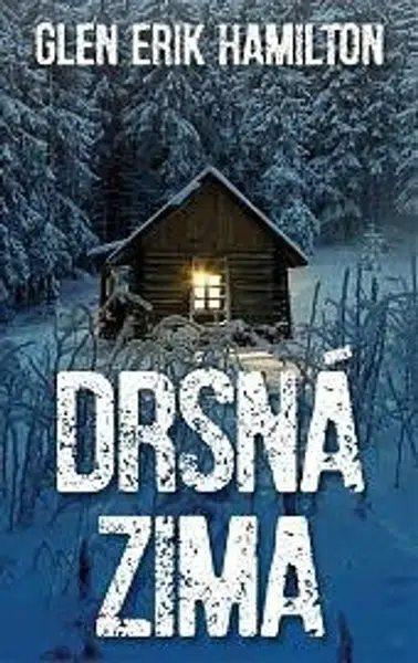 Drsná zima - Hamilton Glen Erik