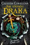 Jak vycvičit draka 9: Jak uloupit dračí meč - Cressida Cowellová