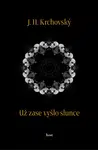Už zase vyšlo slunce - J. H. Krchovský - e-kniha