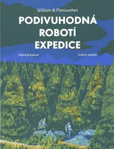 Podivuhodná robotí expedice - Taťána Rubášová, Jindřich Janíček
