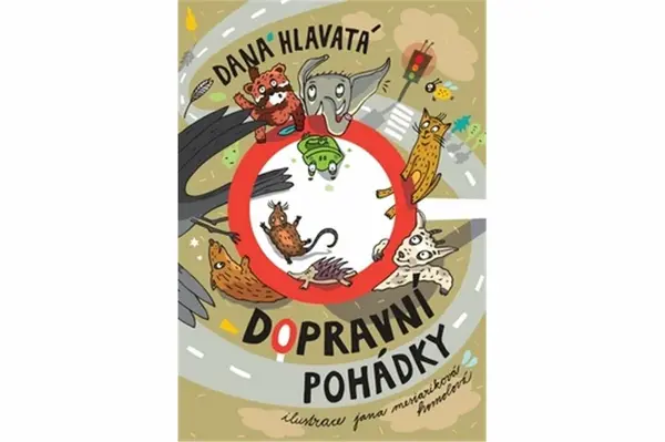 Dopravní pohádky - Dana Hlavatá, Jana Homolová Mesiariková
