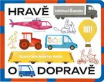 Hravě o dopravě - Michal Šanda, Marto Kelbl