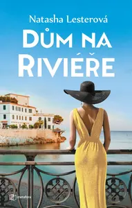 Dům na Riviéře - Natasha Lester