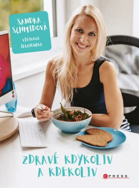 Zdravě kdykoliv a kdekoliv - Sandra Schmidová