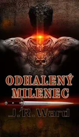 Odhalený milenec - Bratrstvo černé dýky 19 - J.R. Ward