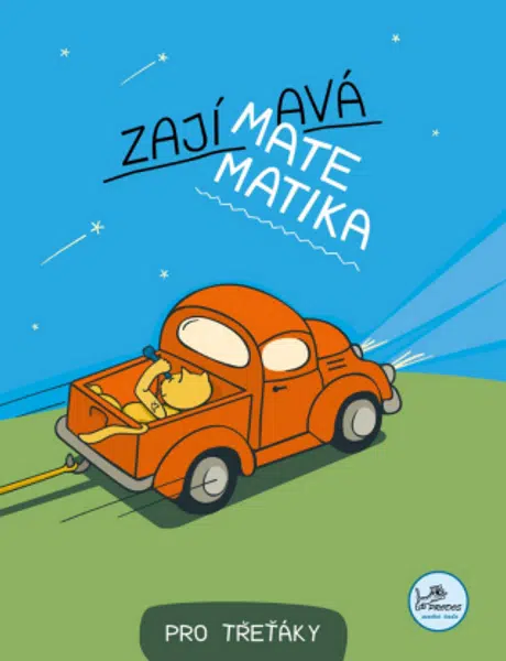 Zajímavá matematika pro třeťáky - Hana Mikulenková