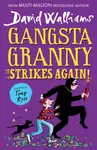 GANGSTA GRANNY STRIKES PB - David Walliams, Stewart Ross