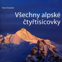 Všechny alpské čtyřtisícovky - Peter Donatsch