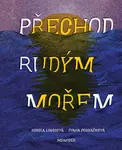 Přechod Rudým mořem - Ivana Pecháčková
