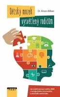 Dětský mozek vysvětlený rodičům - Bilbao Álvaro