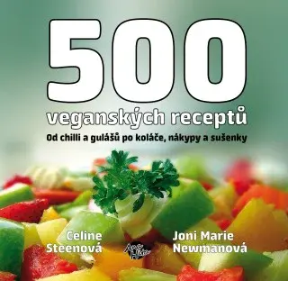 500 veganských receptů - Celine Steen, Joni Marie Newman - e-kniha
