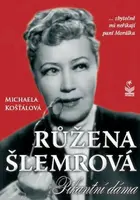 Růžena Šlemrová - Michaela Košťálová