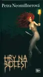 Hry na bolest - Petra Neomillnerová