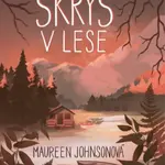 Skrýš v lese - Johnson Maureen