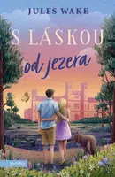 S láskou od jezera - Jules Wake - e-kniha