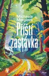 Příští zastávka - Michaela Merglová