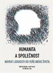 Humanita a společnost - Oldřich Bubák jr., Josef Kasal, Jiří Nesiba